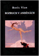 Boris Vian: Rozruch v Andénách