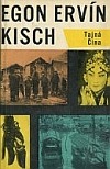 Egon Erwin Kisch: Tajná Čína