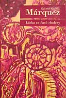 Gabriel García Márquez: Láska za časů cholery Gabriel García Márquez: Láska za časů cholery