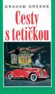 Graham Greene: Cesty s tetičkou