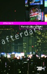 Haruki Murakami: Afterdark Haruki Murakami: Afterdark