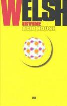 Irvine Welsh: Acid House