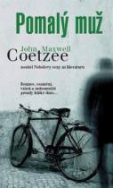 John Maxwell Coetzee: Pomalý muž