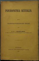 Richard von Krafft-Ebing: Psychopathia Sexualis (první vydání z roku 1886)