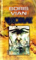 Boris Vian: Vlkodlak