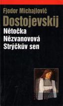 Fjodor Michajlovič Dostojevskij: Strýčkův sen