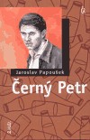 Jaroslav Papoušek: Černý Petr Jaroslav Papoušek: Černý Petr