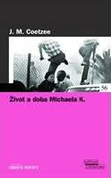 John Maxwell Coetzee: Život a doba Michaela K