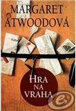 Margaret Atwoodová: Hra na vraha