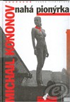 Michail Kononov: Nahá pionýrka Michail Kononov: Nahá pionýrka
