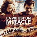 La Vie Est Un Miracle (2004)
