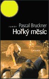 Pascal Bruckner: Hořký měsíc