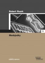 Robert Ruark: Medojedky