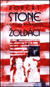 Robert Stone: Žoldáci