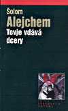 Šolom Alejchem: Tovje vdává dcery